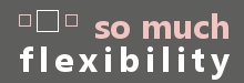 My website gives me so much flexibility.