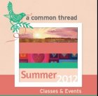 A Common Thread Winter Spring 2012 Classes & Events