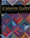 Caliente Quilts!