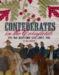 4-19404  *Confederates in the Cornfield: Civil War Quilts from Davis County, Iowa * 