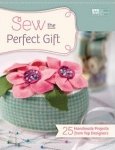 4-b1113T  *Sew the Perfect Gift 25 Handmade Projects from Top Designers
