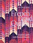 French Braid Quilts by Jane Hardy Miller