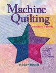 Machine Quilting The  Basics & Beyond by Lynn Witzenburg