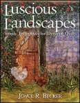 Luscious Landscapes by Joyce Becker