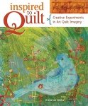 Inspired to Quilt by Melanie Testa