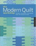 The Modern Quilt Workshop by Weeks Ringle and Bill Kerr