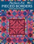 Perfect-Fit Pieced Borders by Sheila Sinclair Snyder