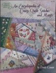 An Encyclopedia of Crazy Quilt Stitches and Motifs