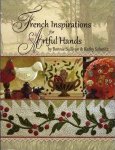 French Inspirations for Artful Hands by Bonnie Sullivan and Kathy Schmitz