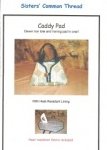 Caddy Pad from Sisters Common Thread 