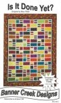 Is It Done Yet? by Mary Pfeiler for Banner Creek Designs