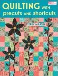 Quilting with precuts and shortcuts