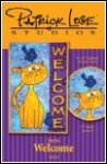 Not So Welcome by Patrick Lose Studios