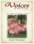Martha Washington: Voices of the Past by Kaye England