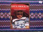 let's Smock It by Patricia Munoz Timmins