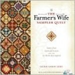 The Farmer's Wife Sampler Quilt by Laurie Aaron Hird