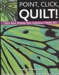 Point, Click, Quilt by Susan Brubaker Knapp