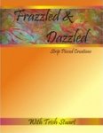 Frazzled & Dazzled by Trish Stuart
