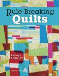 Rule Breaking Quilts