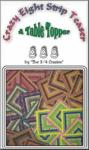 Crazy Eight Strip Teaser Pattern - A Table Topper