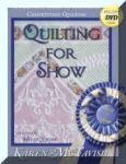 Quilting For Show, book and DVD.

