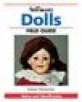 Dolls Field Guide New Book Vintage Antique Bisque More!