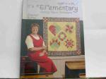 Its 'Elementary by Eleanor Burns