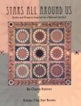 Stars All Around Us: Quilts and Projects Inspired by a Beloved Symbol