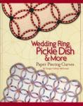 Wedding Ring, Pickle Dish and More Paper Piecing Curves
