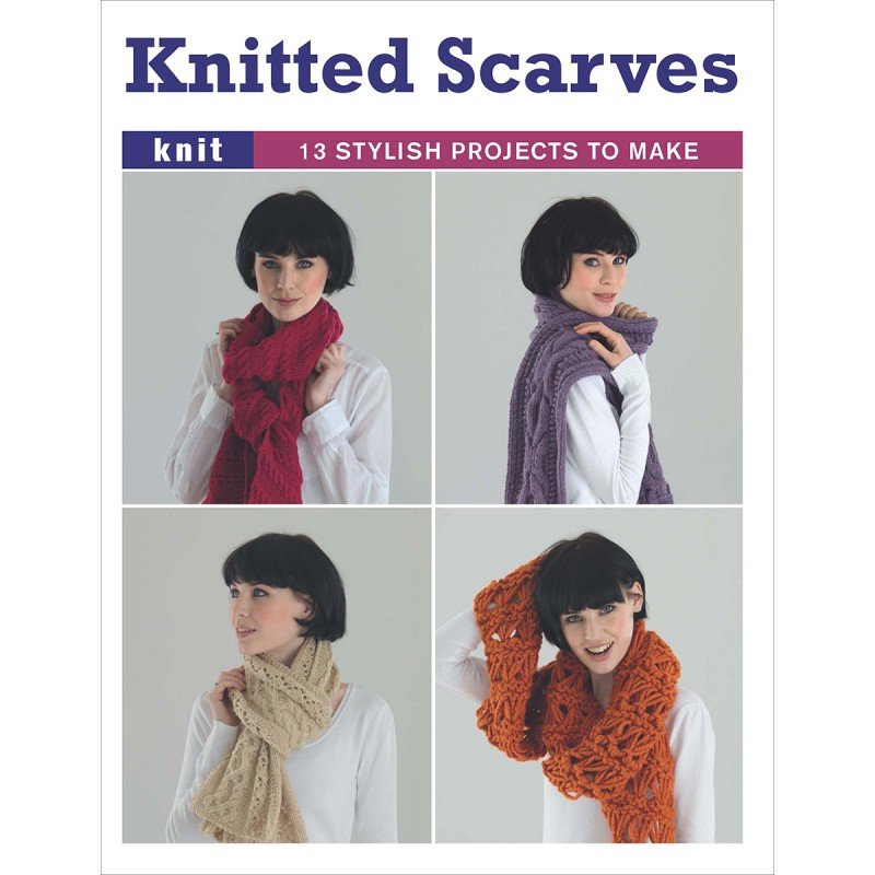 Knitted Scarves -13 Stylish Projects to Make - Guild of Master Graftsman Book...